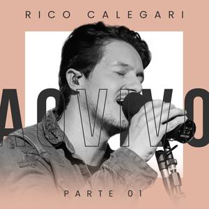 Rico Calegari, Pt. 1 (Ao Vivo)