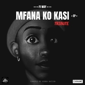 Mfana Ko Kasi