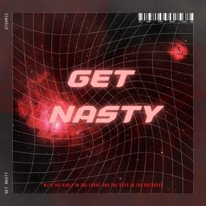 Get Nasty
