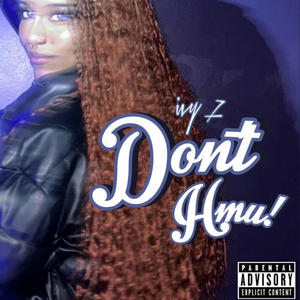 don't hmu! (Explicit)