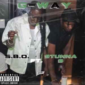 G-way (feat. Stunna B.) [Explicit]