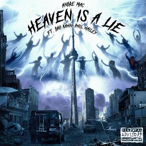 Heaven Is A Lie (feat. Dao Kahn & Phil Hailey) [Explicit]