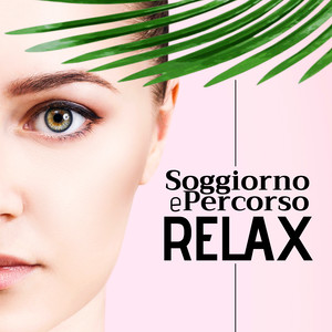 Soggiorno e Percorso Relax - Musica per Meditare