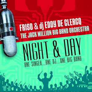 Night & Day; One Singer…One Dj…One Big Band