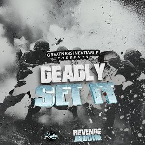 Set It (feat. Deadly)