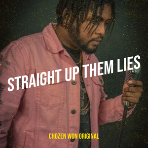 Straight up Them Lies