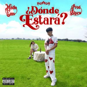 ¿Dónde Estará? (Explicit)