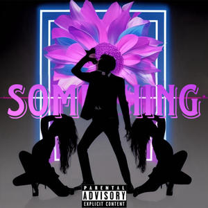 Something (feat. King Golden & LI3)