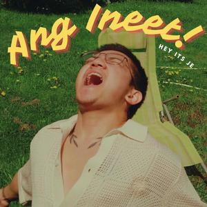 Ang Ineet! (Explicit)