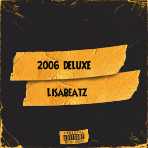 2006 Deluxe (Explicit)