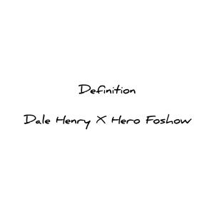 Definition (feat. Hero Foshow)