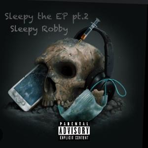 Sleepy the EP Pt. 2 (Explicit)