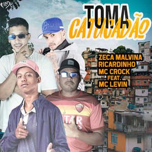 Toma Catucadão(feat. MC Levin)(Brega Funk) (Explicit)