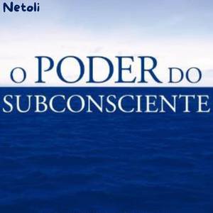O poder do Subconsciente (Explicit)