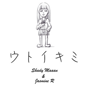 ウトイキミ (feat. Jasmine R)