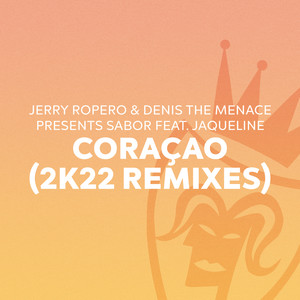 Coraçao (2K22 Remixes)