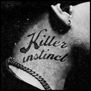 KILLER INSTINCT (Explicit)