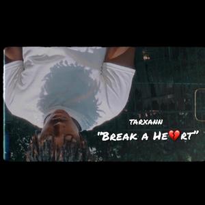 "Break a Heart" (Explicit)