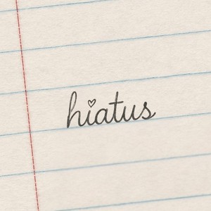 Hiatus (Explicit)