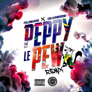 Peppy Le Pew (Explicit)