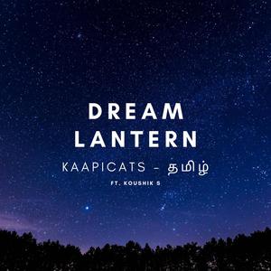 Dream Lantern Tamil (feat. Koushik S)