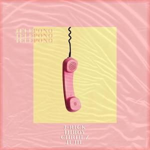 TELEPONO (feat. Jujil, Ijiboy & Chriilz) (Explicit)