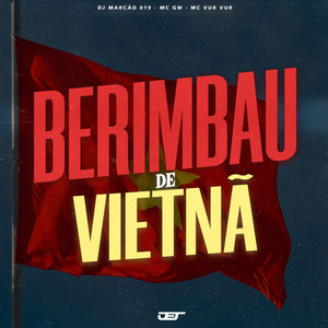 Berimbau de Vietnã (Explicit)