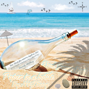 Paper In A Bottle (Explicit)