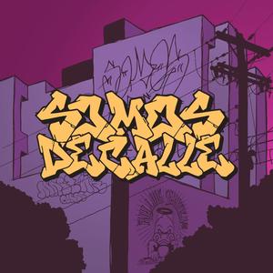 Somos de Calle (feat. Piggie Smokes) [Explicit]