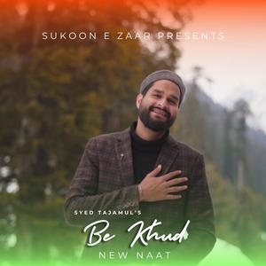 Be Khud Kiye Dete Hai (feat. Syed Tajamul)