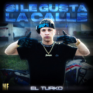 Si Le Gusta La Calle (Explicit)