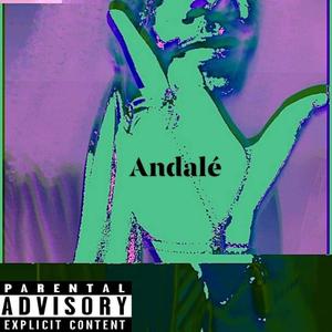 Andalé (Explicit)