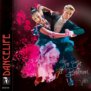 Dancelife Presents: The Art of Ballroom, Vol. 3