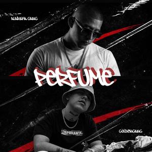 Perfume (feat. JG Lobo)