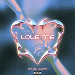 Love Me (Explicit)