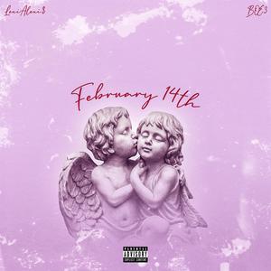 February 14th (Explicit)