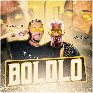 Bololo(feat. Mc Gw) (Explicit)