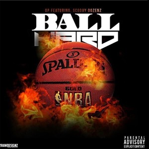 Ball Hard (feat. Scooby Dozenz)