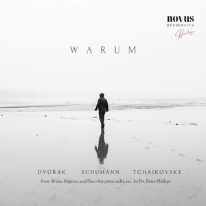 Warum. Heritage Music of Schumann, Dvořák and Tchaikovsky