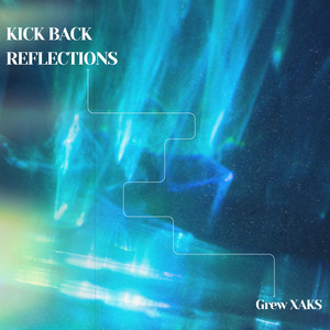 Kick Back Reflections