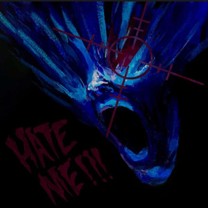 HATE ME! (Explicit)
