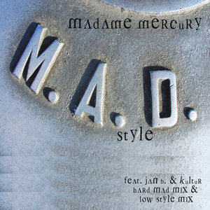 Mad Style (Jan-B & Kultür Low Style Mix)
