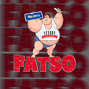 Fatso 2023 (Explicit)