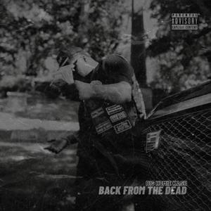 Back From The Dead (Explicit)
