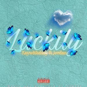 Luckily(feat. Jordan23) (Explicit)