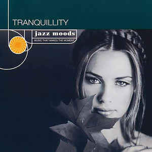 Jazz Moods: Tranquillity