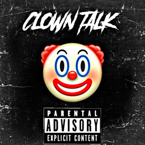Clown Talk (Explicit)