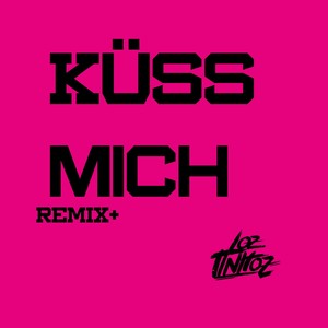 Küss mich (Remix +)