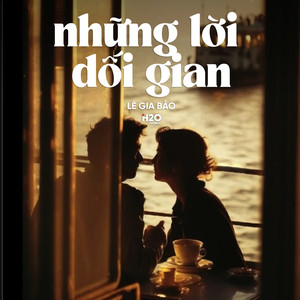 Những Lời Dối Gian (Lofi)