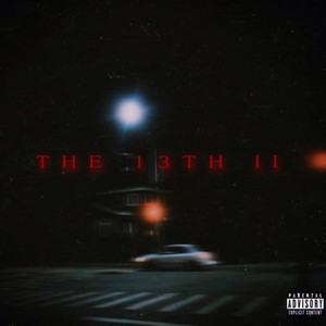 The 13th II (Explicit)